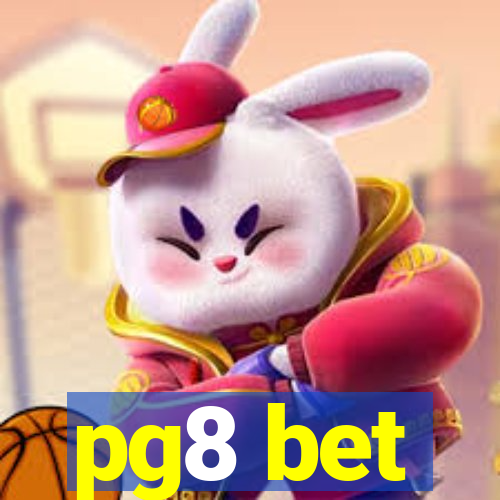 pg8 bet